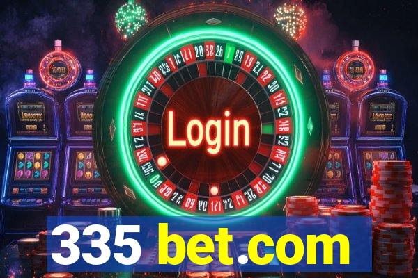 335 bet.com